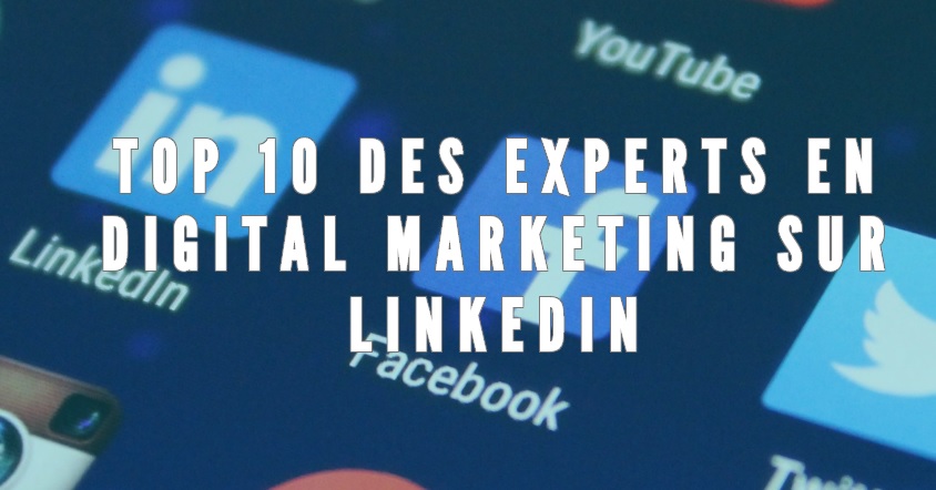 Top 10 des experts en digital #marketing sur Linkedin (par @agencehref ...